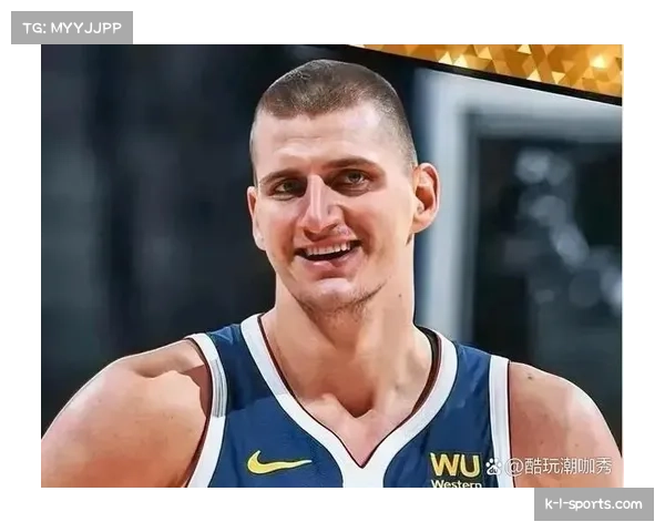 约基奇场均三双数据支撑掘金百分之二十夺冠概率体系优势明显